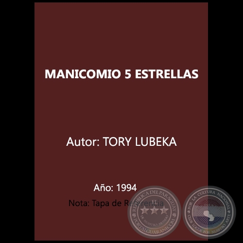 MANICOMIO 5 ESTRELLAS - Autor: TORY LUBEKA - Año 1996